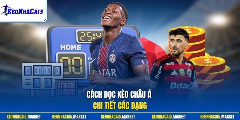 Cách Đọc Kèo Châu Á - Hướng Dẫn Chính Xác Tại Kèo Nhà Cái 5 2 Cách đọc kèo châu Á chi tiết các dạng