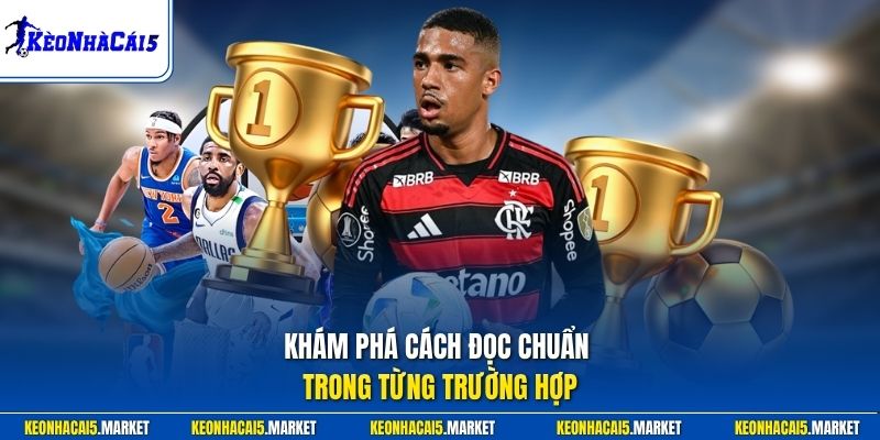Kèo Đồng Banh Là Gì? Hướng Dẫn Soi Dễ Thắng Từ Chuyên Gia 2 Khám phá cách đọc chuẩn trong từng trường hợp