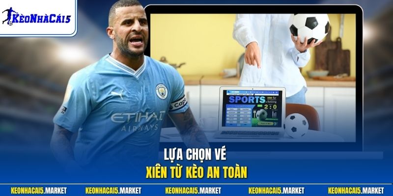 Cách Tính Kèo Xiên Bóng Đá Dễ Hiểu Qua Ví Dụ Cược Thực Tế 3 Lựa chọn vé xiên từ kèo an toàn