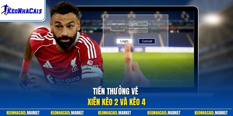 Cách Tính Kèo Xiên Bóng Đá Dễ Hiểu Qua Ví Dụ Cược Thực Tế 2 Tiền thưởng vé xiên kèo 2 và kèo 4