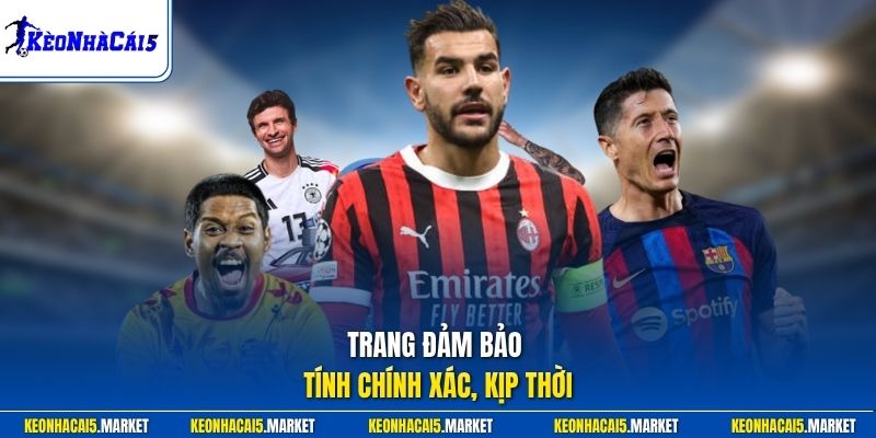 Trang đảm bảo tính chính xác, kịp thời