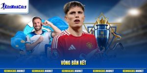 Vòng Bán Kết – Trận Cầu Nảy Lửa Tranh Vé Vào Chung Kết  